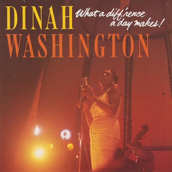 Dinah Washington - What a Difference a Day Makes - Amazon.com Music